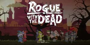 Rogue with the Dead