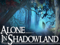 Ігра Alone in Shadowland