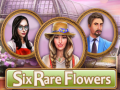 Ігра Six Rare Flowers