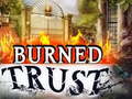 Ігра Burned Trust