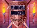 Ігра Medieval Dungeon Escape