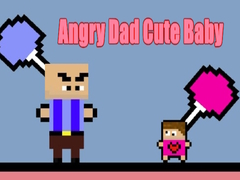 Игра Angry Dad Cute Baby