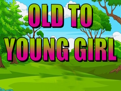 Игра Old To Young Girl