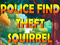 Игра Police Find Theft Squirrel