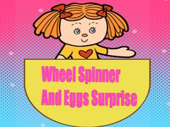 Игра Wheel Spinner And Eggs Surprise