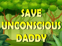 Игра Save Unconscious Daddy