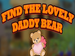 Игра Find the Lovely Daddy Bear