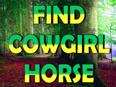 Игра Find Cowgirl Horse