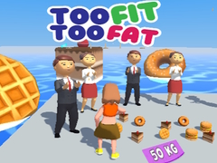 Игра Too Fit Too Fat