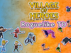 Игра Village of Heroes: Roguelike TD