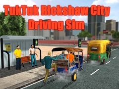 Игра TukTuk Rickshaw City Driving Sim