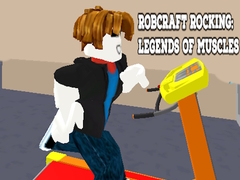 Игра Robcraft Rocking: Legends of Muscles