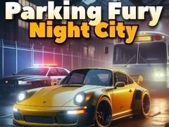 Игра Parking Fury 3D: Night City