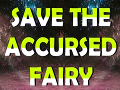 Игра Save The Accursed Fairy