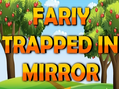 Игра Fairy Trapped in Mirror 