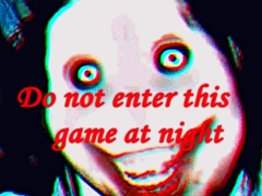 Игра Do not enter this game at night