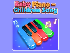 Игра Baby Piano - Children Song 