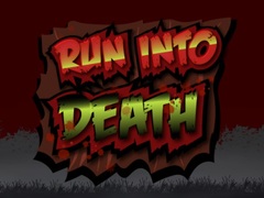 Игра Run Into Death