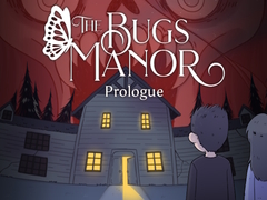 Игра The Bugs Manor Prologue