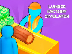 Игра Lumber Factory Simulator