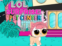 Игра LOL Surprise Pet Center 