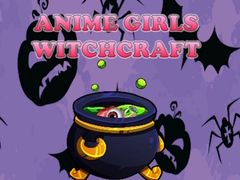 Игра Anime girls Witchcraft