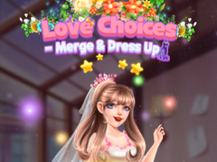 Игра Love Choices Merge & Dress Up 