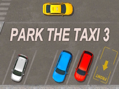 Игра Park The Taxi 3