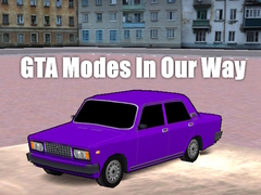 Игра GTA Modes In Our Way