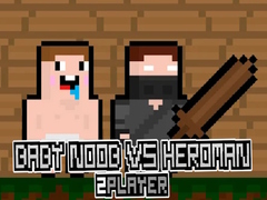 Игра Baby Noob vs Heroman 2 Player