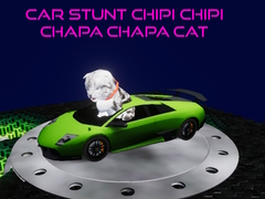 Игра Car Stunt Chipi Chipi Chapa Chapa Cat