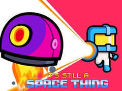 Игра It's still a Space Thing