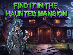 Игра Find It In The Haunted Mansion