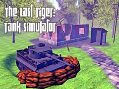 Игра The Last Tiger: Tank Simulator