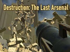 Игра Destruction: The Last Arsenal