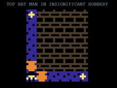 Игра Top Hat Man in Insignificant Robbery