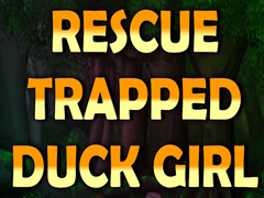 Игра Rescue Trapped Duck Girl