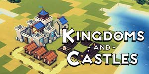 Kingdoms and Castles